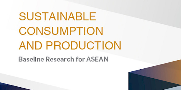 Sustainable Consumption and Production - Baseline Research for ASEAN