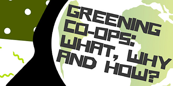 Greening Co-ops, A Guidebook for Cooperatives (Green Co-op Toolkit)