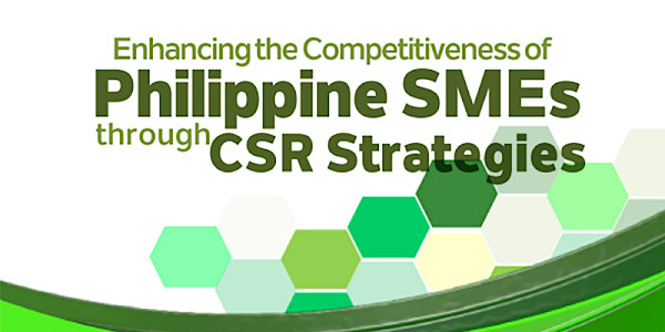 Enhancing the Competitiveness of Philippine SMEs through CSR Strategies