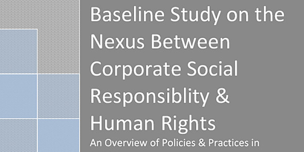 Baseline Study on the Nexus Between Corporate Social Responsibility & Human Rights