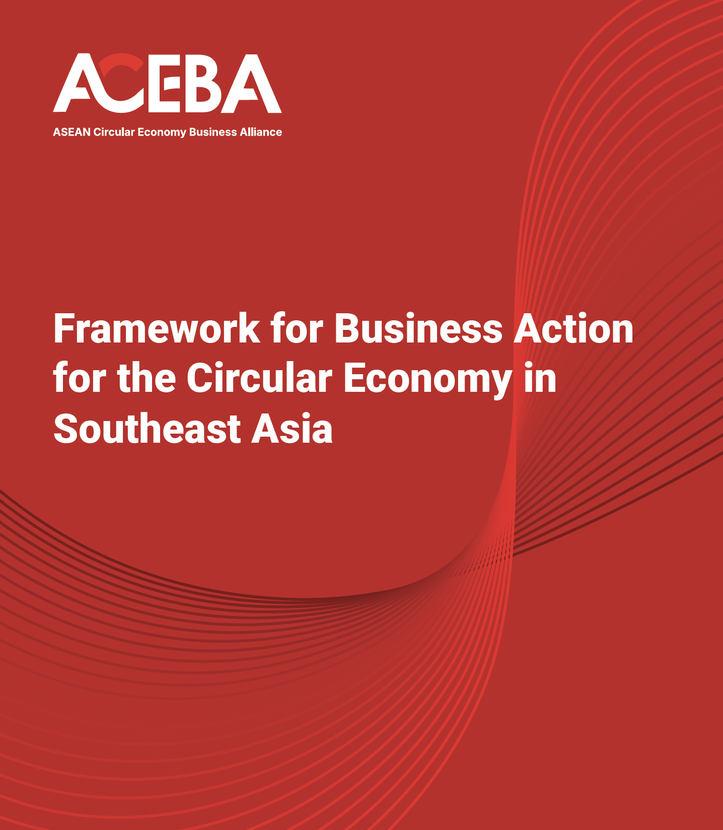 Framework for Business Action for the Circular Economy in Southeast Asia