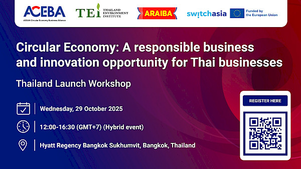 Circular Economy: a responsible business and innovation opportunity for Thai businesses