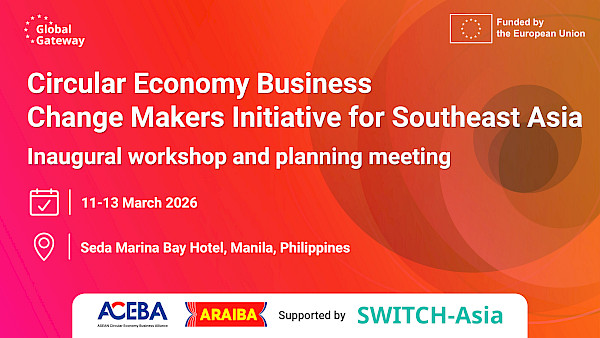 Circular Economy Business Changemakers Initiative for Southeast Asia